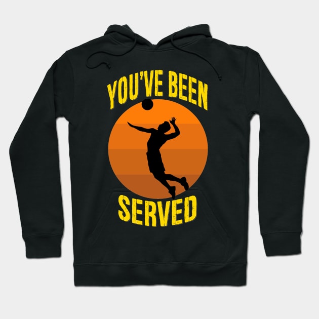 You've Been Served - Men's Volleyball Design Hoodie by Naves